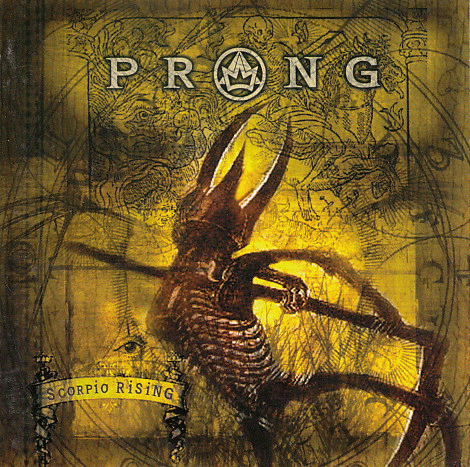 Prong : Scorpio Rising Prong : Scorpio Rising